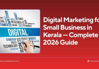 Digital Marketing for Small Business in Kerala — Complete 2026 Guide