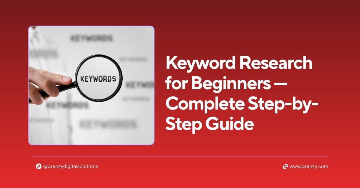 Keyword research for beginners — complete step-by-step guide