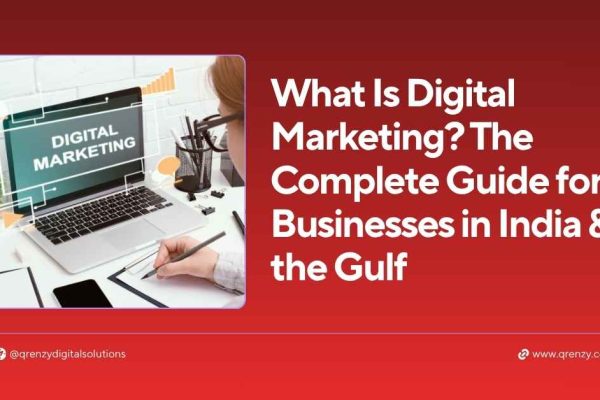 What Is Digital Marketing? Complete Guide for Businesses